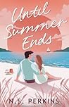 Until Summer Ends