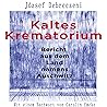 Kaltes Krematoriu...