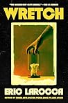 Wretch: or, The U...