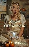 Singed Citrus Hearts by F. Tilly Brownne