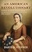 An American Revolutionary: ...