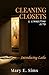 Cleaning Closets & Connecting Dots by Mary E. Sims