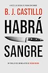 Habrá sangre