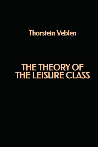The Theory of the Leisure Class