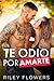 Te odio por amarte (Romances en Sunborn Views nº 1) (Spanish Edition)