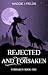 Rejected and Forsaken (Fors...