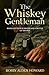 The Whiskey Gentleman: Book 4 of Four Husbands and a Bottle of Trouble