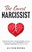 THE COVERT NARCISSIST: A St...