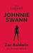 The Legend of Johnnie Swann