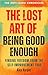 The Lost Art of Being Good ...