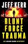 Blunt Force Trauma