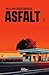 Asfalt (Dutch Edition)
