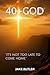 40+GOD: “It’s not too late ...