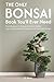 The Only Bonsai Book You'll...