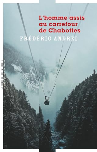 L'Homme assis au carrefour de Chabottes (Paperback)