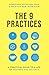 The 9 Practices: A Practical Guide to a Life of Meaning and Balance