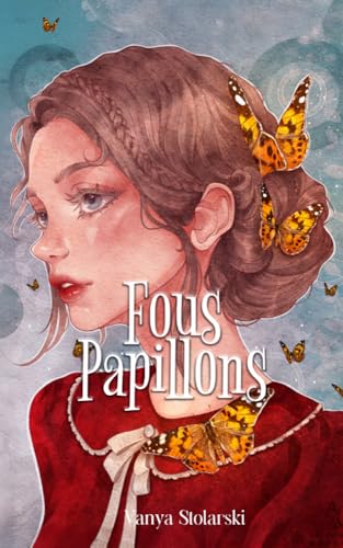 Fous-Papillons (French Edition)