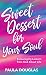 SWEET DESSERT FOR YOUR SOUL by Paula Douglas
