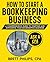 How to Start a Bookkeeping Business by Brett Philips CPA