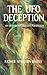THE UFO DECEPTION by Father Spyridon Bailey