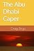 The Abu Dhabi Caper