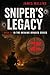 Sniper's Legacy: Book III I...