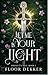 Let Me In Your Light by Floor Dekker