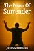 The Power Of Surrender (The...