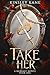 Take Her: A Barbast Novel: Book One (The Divided Lands 1)