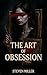 The Art of Obsession