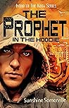 The Prophet in the Hoodie: Intro to the Kota Series