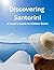 Discovering Santorini: A Lo...