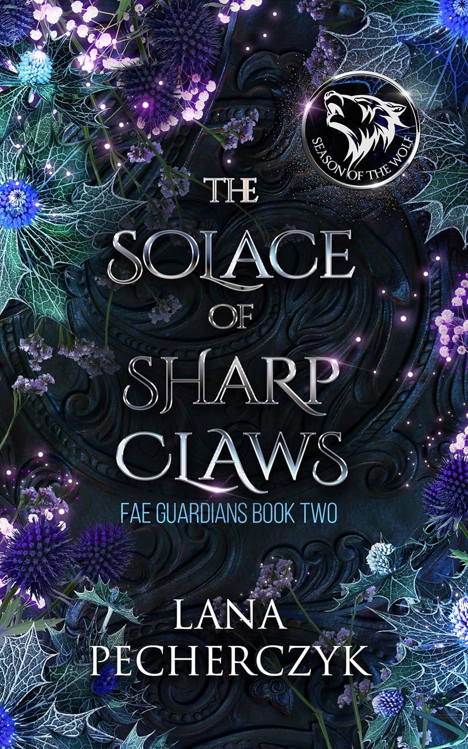 The Solace of Sharp Claws (Season of the Wolf, #2; Fae Guardians, #2)