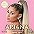 Ariana: The Biography
