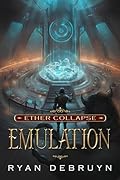 Emulation: A Post-Apocalyptic LitRPG