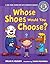Whose Shoes Would You Choose?: A Long Vowel Sounds Book with Consonant Digraphs (Sounds Like Reading ® 6)