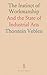 The Instinct of Workmanship by Veblen Thorstein