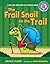 The Frail Snail on the Trail: A Long Vowel Sounds Book with Consonant Blends (Sounds Like Reading ® 4)