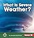 What Is Severe Weather? (First Step Nonfiction — Let's Watch the Weather)