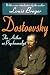 Dostoevsky: The Author as P...