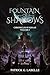Fountain of Shadows by Patrick G. Labelle