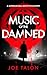 Music of the Damned by Joe Talon