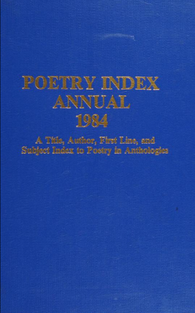 Poetry Index Annual 1984: A Title, Author, First Line and Subject Index to Poetry in Anthologies