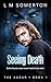 Seeing Death by L.M. Somerton