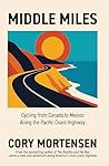 Middle Miles by Cory Mortensen