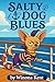 Salty Dog Blues: A Short Story