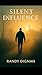 SILENT INFLUENCE: He never ...