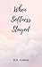 When Softness Stayed (Book ...