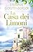La casa dei limoni: Una saga familiare intensa, tra memorie, Sicilia e segreti (Italian Edition)