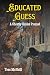 Educated Guess: A College Campus Ghostly Guides Murder Mystery Prequel